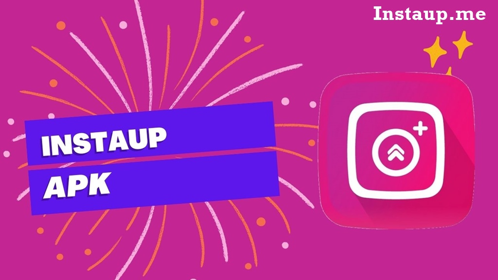 InstaUp APK