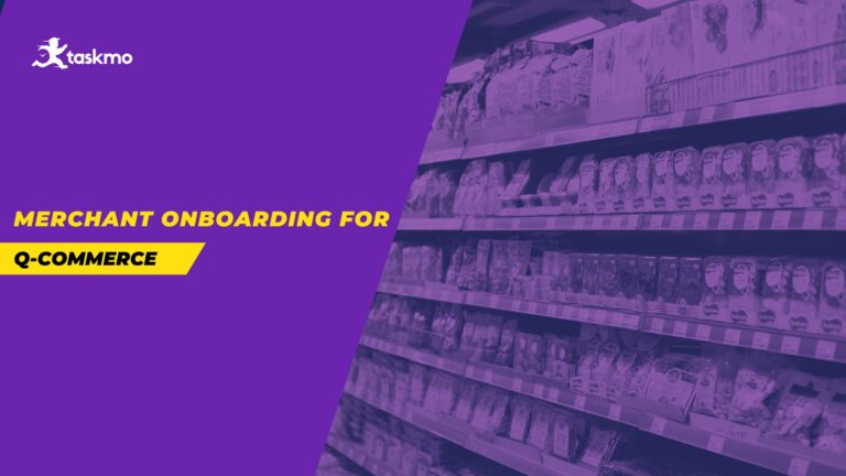 Merchant Onboarding For Q-commerce Taskmo