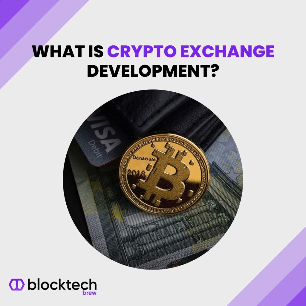 What Is Crypto Exchange Development