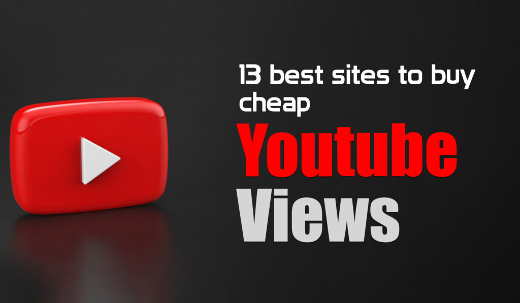 best sites to buy cheap YouTube views