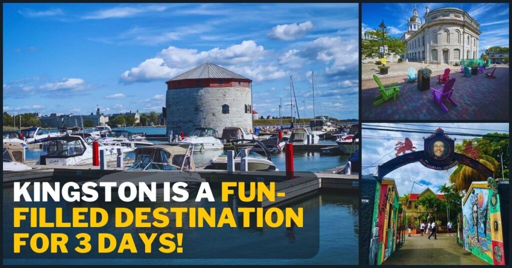 Kingston is a Fun-Filled Destination for 3 Days