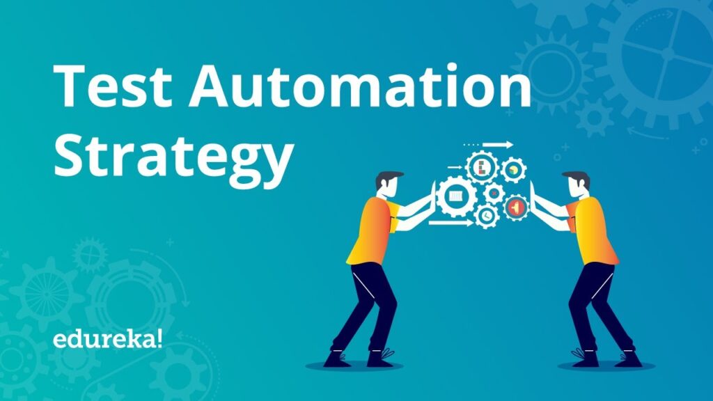 Test Automation Strategy