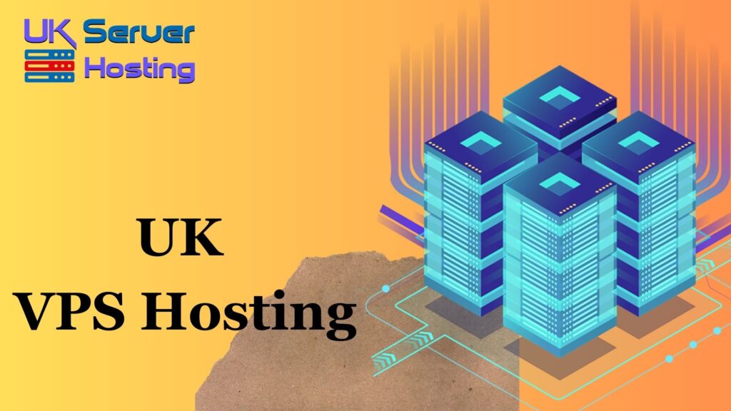 UK VPS Hosting