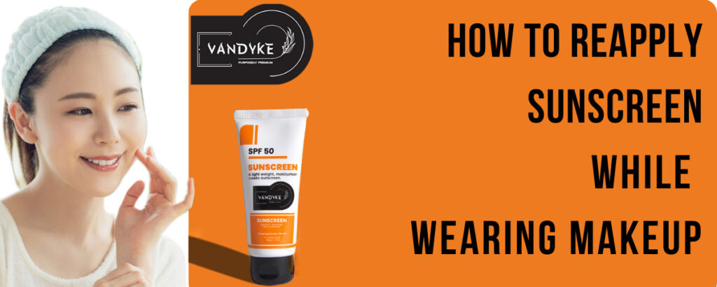 Reapply Sunscreen While Wearing Makeup