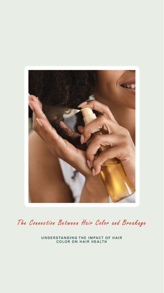 The Connection Between Hair Color and Breakage