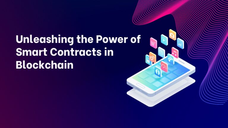 Unleashing the Power of Smart Contracts in Blockchain