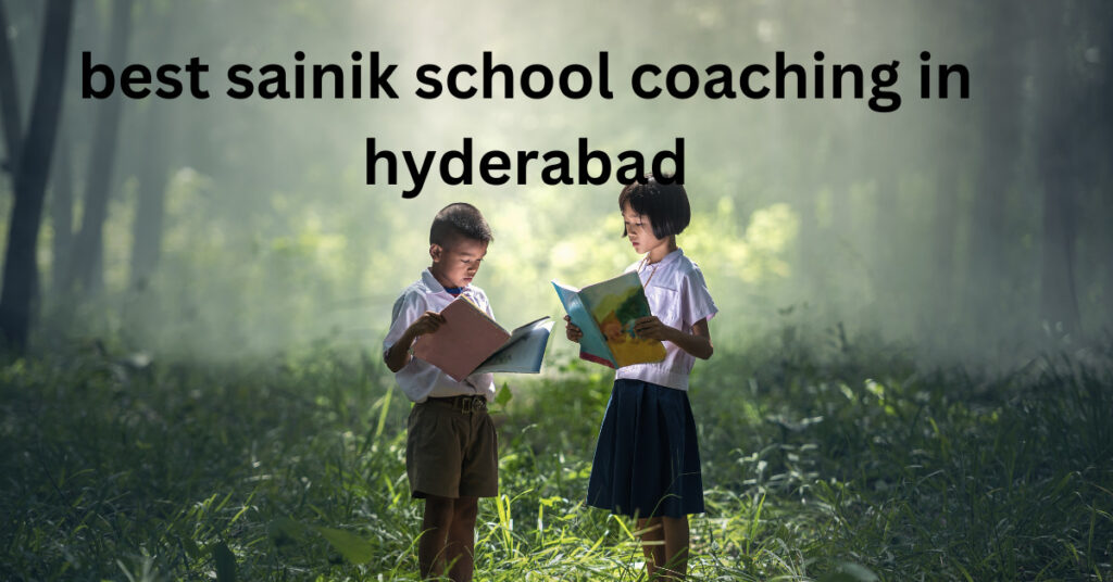 best sainik school coaching in hyderabad