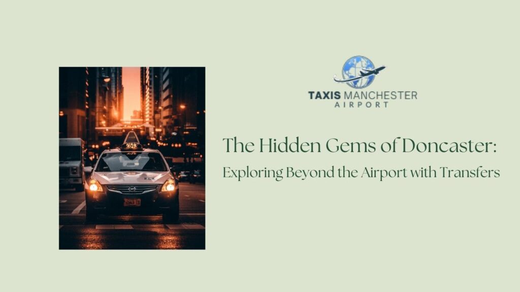 Doncaster Airport Transfer