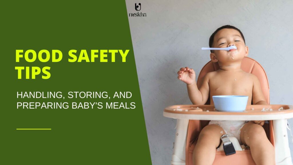 Food Safety Tips: Handling, Storing, and Preparing Baby's Meals by nuskha