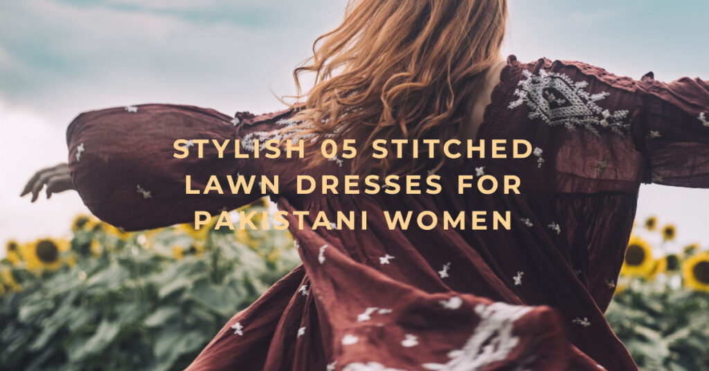 Pakistani lawn dresses