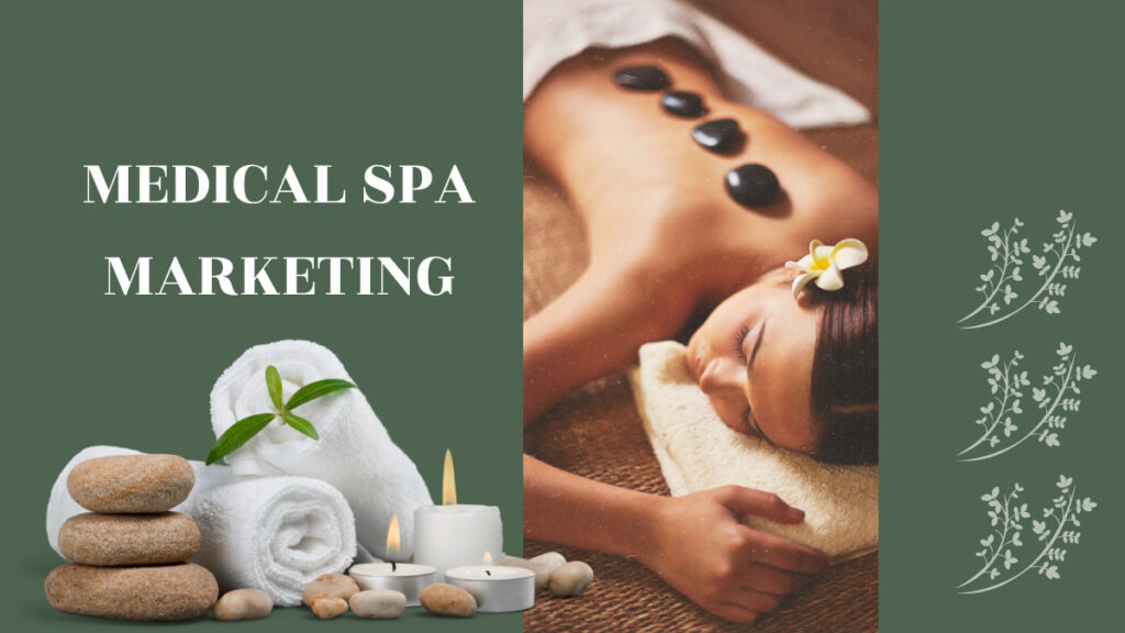 Medical SPA Marketing